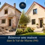 Rénovation Maison Val-de-Marne (94) : Prix & Travaux
